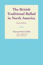 The British Traditional Ballad in North America