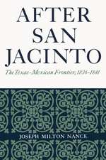 After San Jacinto: The Texas-Mexican Frontier, 1836-1841