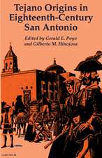 Tejano Origins in Eighteenth-Century San Antonio