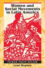 Women and Social Movements in Latin America: Power from Below