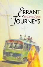 Errant Journeys: Adventure Travel in a Modern Age