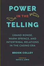 Power in the Telling – Grand Ronde, Warm Springs, and Intertribal Relations in the Casino Era