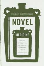 Novel Medicine – Healing, Literature, and Popular Knowledge in Early Modern China