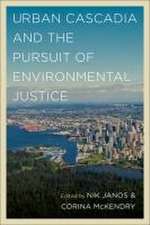 Urban Cascadia and the Pursuit of Environmental Justice