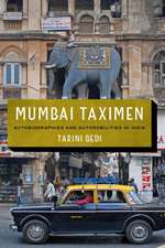 Mumbai Taximen – Autobiographies and Automobilities in India