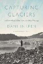 Capturing Glaciers – A History of Repeat Photography and Global Warming