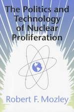 The Politics and Technology of Nuclear Proliferation