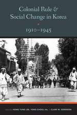 Colonial Rule and Social Change in Korea, 1910–1945