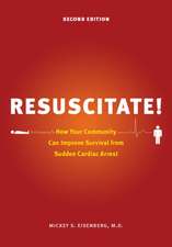 Resuscitate! – How Your Community Can Improve Survival from Sudden Cardiac Arrest