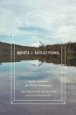 Roots and Reflections – South Asians in the Pacific Northwest