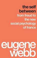 The Self Between – From Freud to the New Social Psychology of France