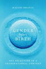 Gender before Birth – Sex Selection in a Transnational Context