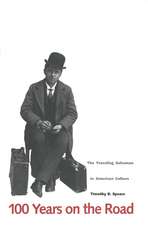 100 Years on the Road: The Traveling Salesman in American Culture