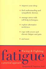 Facing and Fighting Fatigue: A Practical Approach