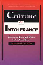 Culture of Intolerance: Chauvinism, Class, and Racism in the United States