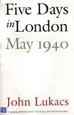 Five Days in London, May 1940