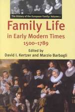 Family Life in Early Modern Times 1500–1789 – The History of the European Family V 1