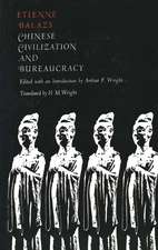 Chinese Civilization and Bureaucracy: Variations on a Theme