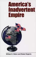 America’s Inadvertent Empire