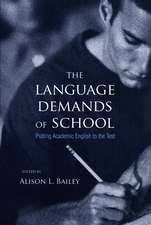 The Language Demands of School: Putting Academic English to the Test