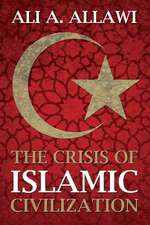 The Crisis of Islamic Civilization