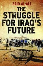 The Struggle for Iraq's Future