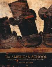 The American School: Artists and Status in the Late Colonial and Early National Era