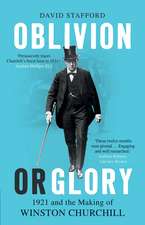 Oblivion or Glory: 1921 and the Making of Winston Churchill