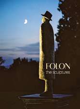 Folon: The Sculptures