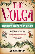 The Volga: A History of Russia's Greatest River