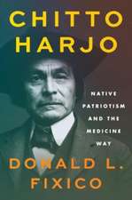 Chitto Harjo: Native Patriotism and the Medicine Way