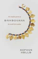 Enheduana: The Complete Poems of the World's First Author