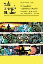 Yale French Studies, Number 144/145: Senegalese Transmediations: Literature, New Media, and Audiovisual Cultures