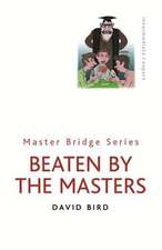 Beaten by the Masters