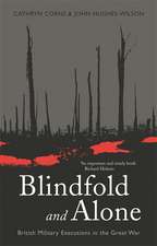 Hughes-Wilson, J: Blindfold and Alone