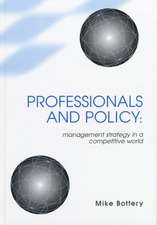 Professionals and Policy: Management Strategy in a Competitive World