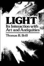 Light:Its Interaction with Art and Antiquities