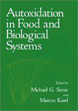 Autoxidation in Food and Biological Systems