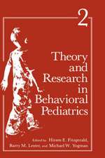 Theory and Research in Behavioral Pediatrics: Volume 2