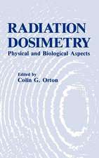 Radiation Dosimetry: Physical and Biological Aspects