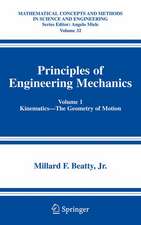 Principles of Engineering Mechanics: Kinematics — The Geometry of Motion