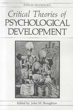 Critical Theories of Psychological Development