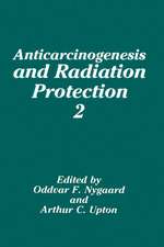 Anticarcinogenesis and Radiation Protection 2