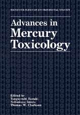 Advances in Mercury Toxicology