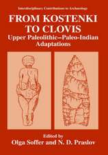 From Kostenki to Clovis: Upper Paleolithic—Paleo-Indian Adaptations