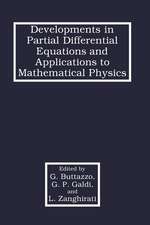 Developments in Partial Differential Equations and Applications to Mathematical Physics