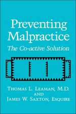 Preventing Malpractice: The Co-active Solution