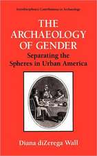 The Archaeology of Gender: Separating the Spheres in Urban America