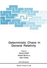 Deterministic Chaos in General Relativity