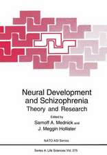 Neural Development and Schizophrenia